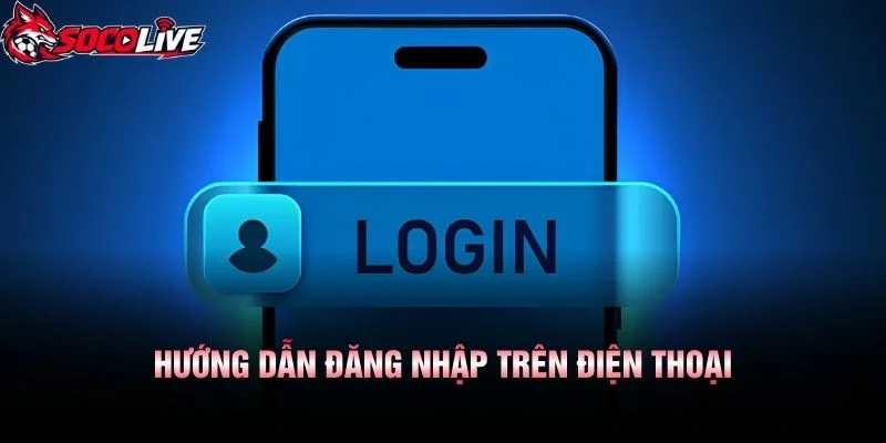 Hướng Dẫn Đăng Nhập Trên Điện Thoại