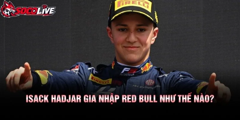 Isack Hadjar Gia Nhập Red Bull Như Thế Nào?