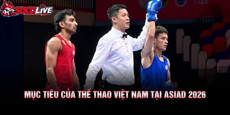 Mục Tiêu Của Thể Thao Việt Nam Tại ASIAD 2026